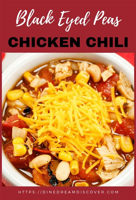 Black Eyed Peas Chicken Chili Recipe Dine Dream Discover