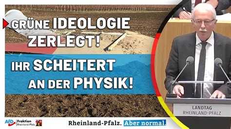 Grüne Ideologie zerlegt Ihr scheitert an der Physik YouTube