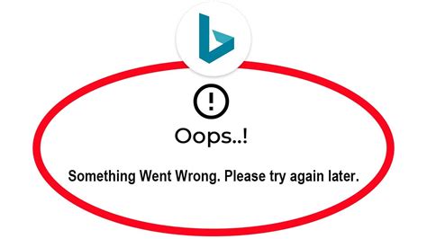 Fix Microsoft Bing Apps Oops Something Went Wrong Error Please Try