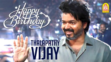 Happy Birthday Thalapathy Vijay Special Video Ayngaran YouTube