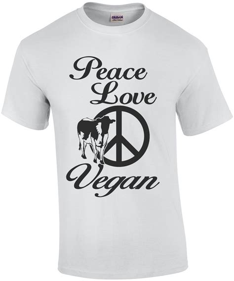 Peace Love Vegan T Shirt