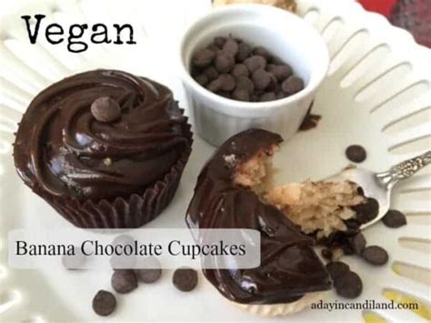 Vegan Chocolate Banana Cupcakes A Day In Candiland