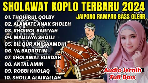 SHOLAWAT KOPLO GLERR JAIPONG RAMPAK FULL ALBUM TERBARU 2024 AUDIO