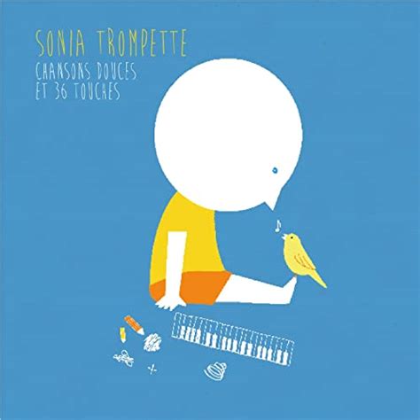 Écouter Chansons Douces Et 36 Touches De Sonia Trompette Sur Amazon Music