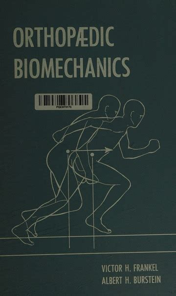 Orthopaedic Biomechanics The Application Of Engineering To The