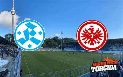 Stuttgarter Kickers X Eintracht Frankfurt Onde Assistir Ao Vivo