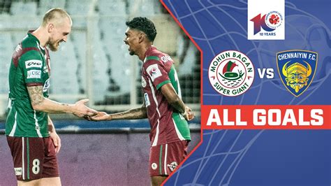 Watch Mohun Bagan Super Giant Vs Chennaiyin Fc All Goals Video Onlinehd On Jiocinema