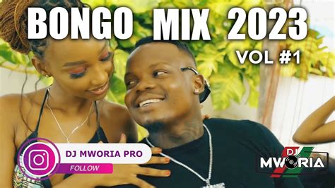 Bongo Mix 2023 Vol 1 Dj Mworia January Zuchu Rayvanny Harmonize