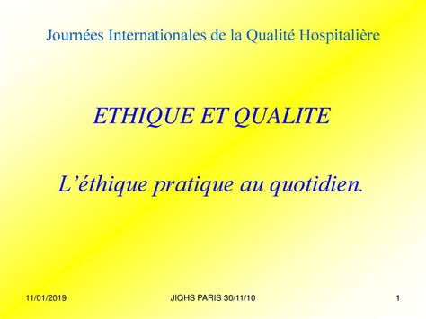 ETHIQUE ET QUALITE ETHIQUE ET QUALITE Léthique pratique au quotidien