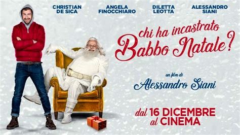 Chi Ha Incastrato Babbo Natale Siani De Sica E Il Debutto Di Diletta