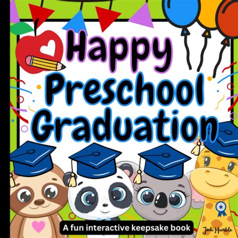 Happy Preschool Graduation A Fun Interactive Keepsake Book Humble