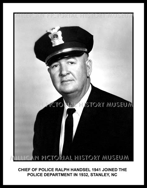 Chief Of Police Ralph Handsel In 1941 Joined Police Department In 1932