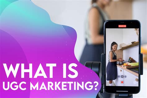 What Is Ugc Marketing All You Need To Know