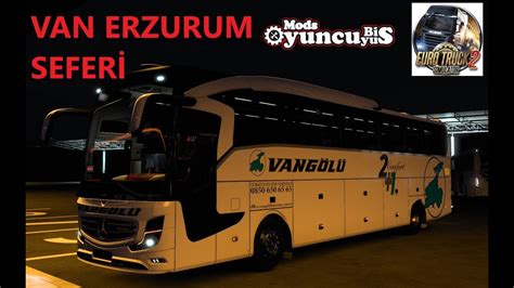 ETS 2 YENİ TRAVEGO VANGÖLÜ VAN ERZURUM SEFERİ YouTube