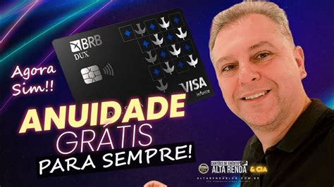 BRB DUX VISA INFINITE AGORA SEM ANUIDADE PARA SEMPRE PARA OS CARTÕES