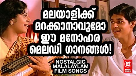 Nostalgic Malayalam Film Songs Old Is Gold Golden Melodies