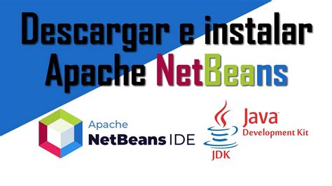 Descargar E Instalar Apache Netbeans Youtube