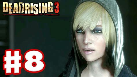 Dead Rising 3 Gameplay Walkthrough Part 8 Annie Xbox One Day One