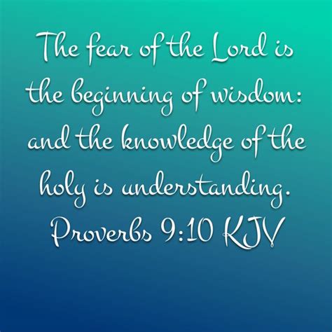 Proverbs 9 10 The Fear Of The Lord Is The Beginning Of Wisdom And The