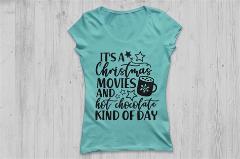 Its A Christmas Movies And Hot Chocolate Kind Of Day Svg Christmas By Cosmosfineart