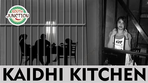 Kaidi Kitchen In Chennai Jail Themed Restaurant South Junction