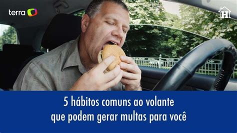 5 hábitos comuns ao volante que podem gerar multas