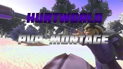 Hurtworld V2 PvP Highlights PvP Montage 8 YouTube