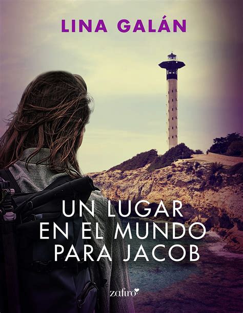 Un lugar en el mundo para Jacob by Lina Galán Goodreads