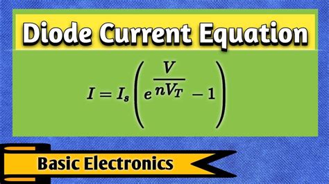 Diode Current Equation Diode Current Equation Derivation Current