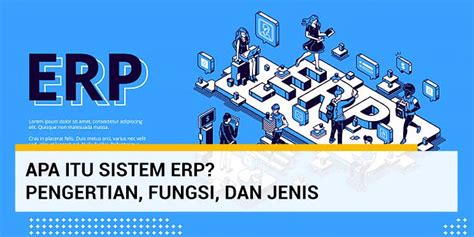 Sistem ERP Pengertian Fungsi Dan Jenisnya