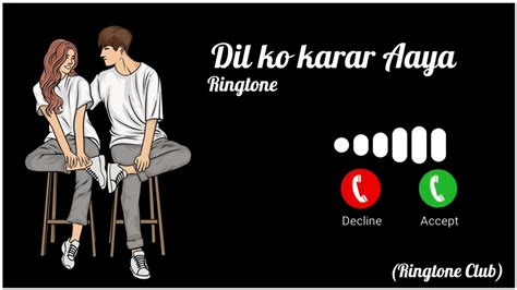 Dil Ko Karar Aaya Ringtone BMG Ringtones 2022 2023 Ringtone Music