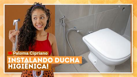 Ducha Higi Nica Instala O Passo A Passo Paloma Cipriano Youtube