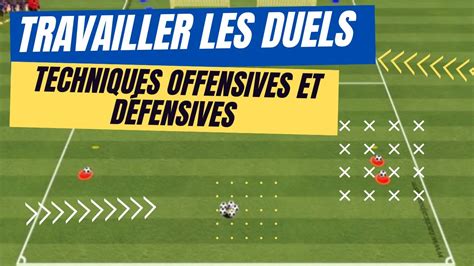 Travailler les duels football techniques offensives et défensives