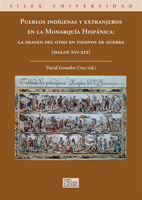 Libro Pueblos Ind Genas Y Extranjeros En La Monarqu A Hisp Nica