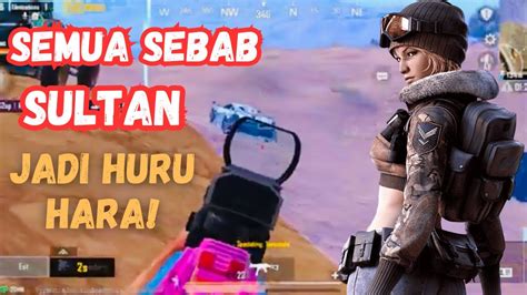 INI SEMUA GARA GARA SULTAN Pubg Pubgmobile YouTube