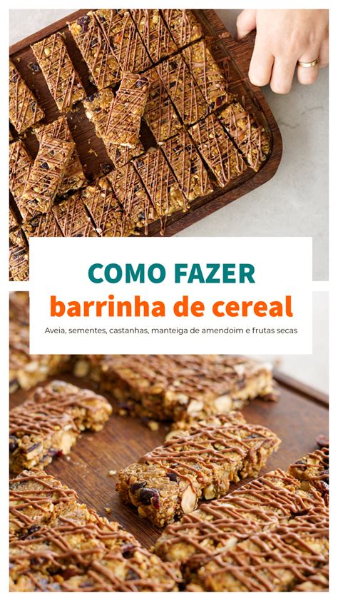 Como Fazer Barrinha - Como fazer barrinha de cereal em casa