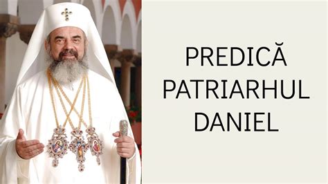 Patriarhul Daniel Predică la Duminica a 28 a după Rusalii Pilda