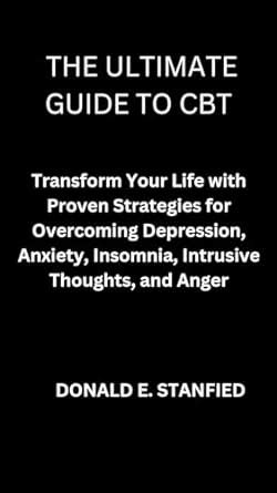 The Ultimate Guide To Cbt Transform Your Life With Proven Strategies