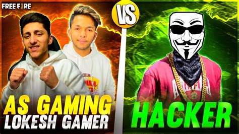 As Gaming And Lokesh Vs Hacker 😨 Jash Op Reaction Free Fire Best Clash