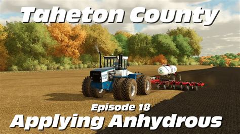 Applying Anhydrous Episode 18 From Taheton County IA A Farming