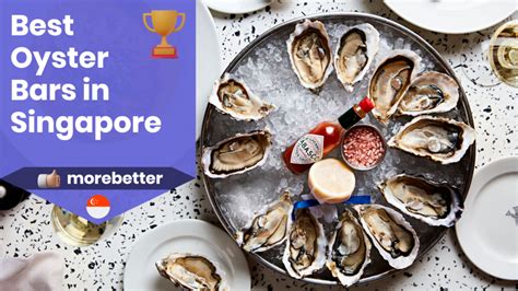 Best Oyster Bars In Singapore Freshest Affordable Oysters From