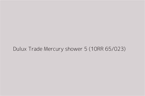 Dulux Trade Mercury Shower 5 10RR 65 023 Color HEX Code