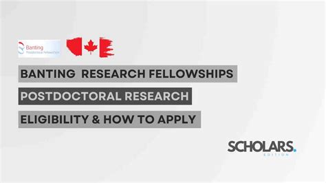 Banting Postdoctoral Research Fellowships 2024 Scholars Edition