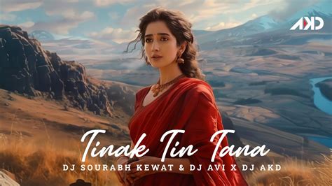 Tinak Tin Tana Remix Dj Sourabh Kewat And Dj Avi X Dj Akd Mann