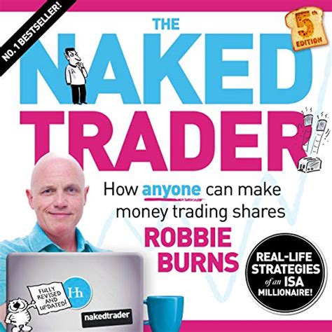 The Naked Trader 5th Edition How Anyone Can Make Money Trading Shares