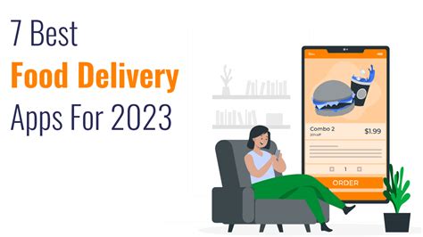 7 Best Food Delivery Apps For 2023