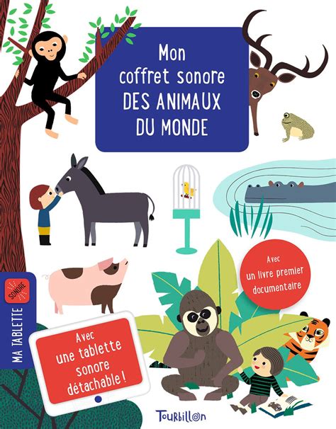 Mon Coffret Sonore Des Animaux Du Monde Éditions Tourbillon Livres