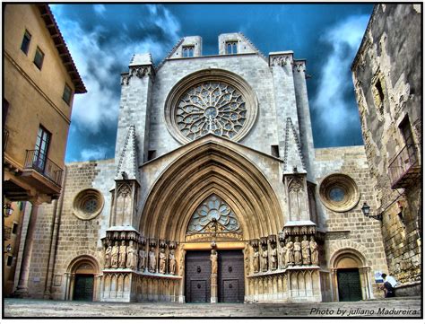 Catedral De Santa Maria De Tarragona Su Construcci N Se Co Flickr