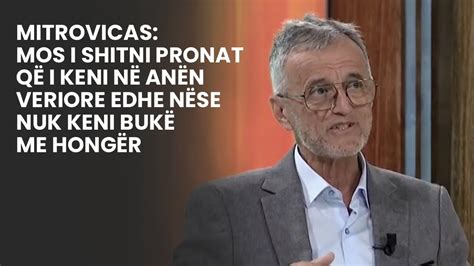 Mitrovicas Mos i shitni pronat që i keni në anën veriore edhe nëse nuk