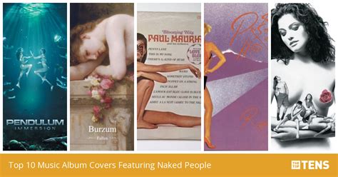 Top 10 Music Album Covers Featuring Naked People